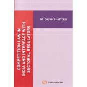 Thomson Reuter's Competition Law in India and Interface with Sectoral Regulators by Dr. Souvik Chatterji
